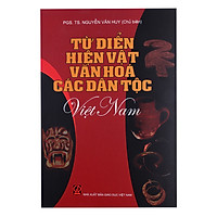 Từ Điển Hiện Vật Văn Hóa Các Dân Tộc Việt Nam