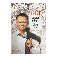 Thiền giữa chợ đời ( Tập 1)