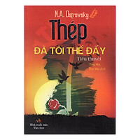 Thép Đã Tôi Thế Đấy
