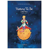 Hoàng Tử Bé - Le Petit Prince (Song Ngữ Việt - Pháp)