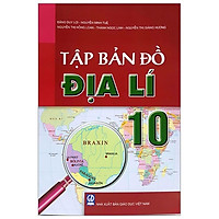 Tập Bản Đồ Địa Lí 10