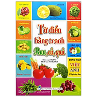 Từ Điển Bằng Tranh Rau, Củ, Quả - Song Ngữ Việt - Anh (Có Phiên Âm)