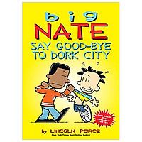 Say Goodbye to Dork City