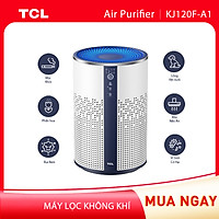 Máy lọc không khí TCL KJ120F-A1 - Loại bỏ bụi bẩn trong nhà - Tiếng ồn thấp - Hàng chính hãng