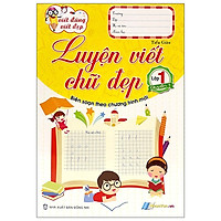 Viết Đúng Viết Đẹp - Luyện Viết Chữ Đẹp - Lớp 1 (Quyển 1)