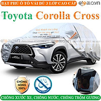 Bạt trùm che phủ xe ô tô Toyota Corolla Cross Cao Cấp 3 Lớp Chống Nắng Nóng Chống Nước Chống xước