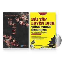 Combo 2 sách: Trung Quốc 247: Góc nhìn bỡ ngỡ (Song ngữ Trung – Việt có Pinyin) + Bài tập luyện dịch tiếng Trung Ứng Dụng (Sơ – Trung cấp, giao tiếp HSK) (Trung – Pinyin – Việt, có đáp án) + DVD quà tặng