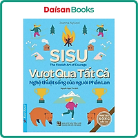 SISU - Vượt Qua Tất Cả - Nghệ Thuật Sống Của Người Phần Lan