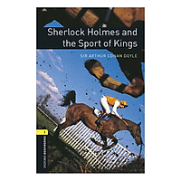 Oxford Bookworms Library (3 Ed.) 1: Sherlock Holmes and the Sport of Kings