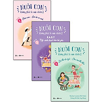 Combo Nuôi Con Không Phải Là Cuộc Chiến 2 (Bộ 3 Cuốn) – Tái Bản 2019