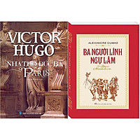 Combo Nhà Thờ Đức Bà Paris (Bìa Cứng) + Ba Người Lính Ngự Lâm