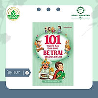 101 Truyện Hay Theo Bước Bé Trai Trưởng Thành