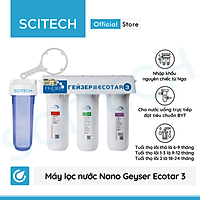 Máy lọc nước Nano Geyser Ecotar 3 kèm bộ đơn lọc thô 10 inch by Scitech - Hàng chính hãng
