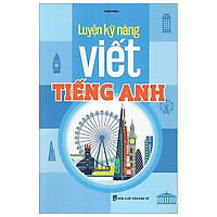 Luyện Kỹ Năng Viết Tiếng Anh
