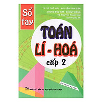 Sổ Tay Toán – Lí – Hóa Cấp 2