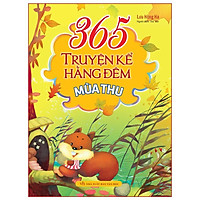 Sách: 365 Truyện Kể Hằng Đêm - Mùa Thu - TSTN