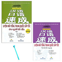 Combo Luyện Nói Tiếng Trung Quốc Cấp Tốc Cho Người Mới Bắt Đầu (Tập 1) và Luyện nói tiếng Trung Quốc Cấp Tốc: Trình Độ Tiền Trung Cấp ( Tặng Kèm Bút)
