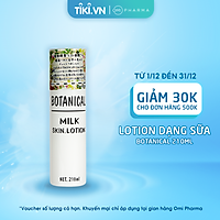 Lotion dạng sữa Botanical Milk Skin Lotion 210ml
