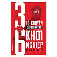 Sách Khởi Nghiệp – 36 Lời Khuyên Dành Cho Người Khởi Nghiệp (Tái Bản 2017)