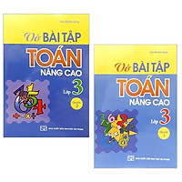 Combo Vở Bài Tập Toán Nâng Cao Lớp 3 - Tập 1 Và 2 (Tái Bản 2019) (Bộ 2 Tập)