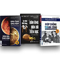 Combo 3 Cuốn: Ta Nói Gì Khi Nói Về Đàn Ông? Bộ Sách Kinh Điển Dành Cho Phụ Nữ kt ( Đàn ông sao hỏa, đàn bà sao Kim , Sự Thật Mất Lòng Về Đàn Ông Đàn Bà Và Tiền Bạc , Giúp chồng thành công )