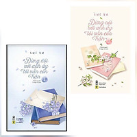 Combo Tiểu Thuyết Đặc Sắc: Đừng Nói Với Anh Ấy Tôi Vẫn Còn Hận (Trọn Bộ 2 Tập) – Tặng kèm