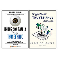 Bộ Sách Những Đòn Tâm Lý Trong Thuyết Phục và Nghệ Thuật Thuyết Phục Đỉnh Cao (Tái Bản 2017)