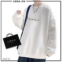 Áo Sweater P E R F E C T Basic, áo nỉ Nhật cao cấp dài tay Unisex LOHA