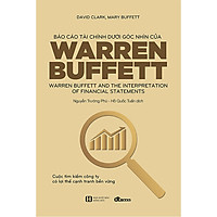 Báo Cáo Tài Chính Dưới Góc Nhìn Của Warren Buffett (Tái Bản)
