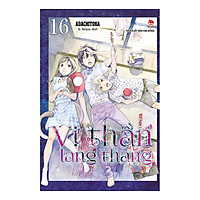 Vị Thần Lang Thang Tập 16 (Tái Bản 2019)