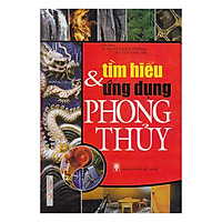 Tìm Hiểu & Ứng Dụng Phong Thủy