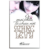 Mọi Điều Ta Chưa Nói (Tái Bản 2018)