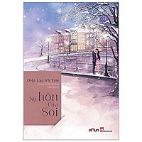 Nụ Hôn Của Sói - Diệp Lạc Vô Tâm
