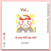 Ehon Cảm xúc – Vui là như thế nào nhỉ?