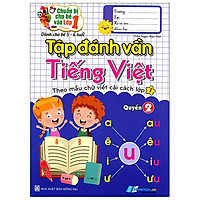 Chuẩn Bị Cho Bé Vào Lớp 1 - Tập Đánh Vần Tiếng Việt - Quyển 2 (5-6 Tuổi)