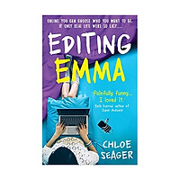 Editing Emma: Online You Can Choose Who You Want to be. If Only Real Life Were So Easy...