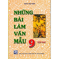Những Bài Làm Văn Mẫu Lớp 9 Tập 2
