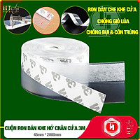 Cuộn Ron Dán Che Khe Cửa,Chân Cửa HT SYS - Lớp Keo Dán 3M Chống Nước - Chống Gió Lùa - Chống Ồn - Bụi Bẩn - Ngăn Côn Trùng - Cuộn 25mm/35mm/45mm Dài 2 Mét