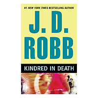 Kindred In Death (Eve Dallas, No. 30)