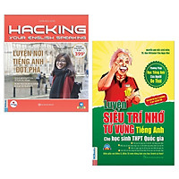 Cpmbo 2 Cuốn Sách Công Phá Tiếng Anh Dễ Dàng: Hacking Your English Speaking - Luyện Nói Tiếng Anh Đột Phá (Dùng Kèm App) + Luyện Siêu Trí Nhớ Từ Vựng Tiếng Anh Dành Cho Học Sinh THPT Quốc Gia (Top Sách Học Ngoại Ngữ Bán Chạy / Tặng Kèm Poscard Green Life)