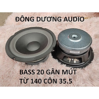 CỦ LOA BASS 20 (2 TẤC) TỪ 140 CÔN 36 GÂN MÚT