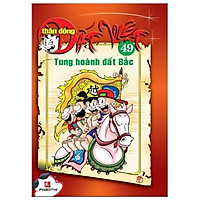 Thần Đồng Đất Việt 49 – Tung Hoành Đất Bắc