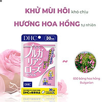 Viên uống hoa hồng DHC Bulgarian Rose Capsule - Khử mùi, tạo ra hương thơm cơ thể