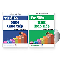 Combo 2  sách Từ Điển HSK – Giao Tiếp Tập 1, 2 (HSK 1-2-3-4-5) (Sách song ngữ Trung Việt có Phiên âm) (Có Audio) + DVD quà tặng