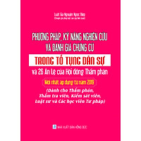 Phương pháp, kỹ năng nghiên cứu và đánh giá chứng cứ trong tố tụng dân sự và 26 án lệ của Hội đồng Thẩm phán mới nhất áp dụng từ năm 2019
