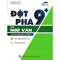 Đột Phá 9+ Ngữ Văn: Kì Thi Vào Lớp 10 THPT