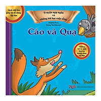 Truyện Ngụ Ngôn Và Những Bài Học Cuộc Sống: Cáo Và Quạ