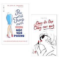 Combo 2 Cuốn Sách Kỹ Năng Sống Hay Dành Cho Phái Nữ: Phụ Nữ Thông Minh Không Ở Góc Văn Phòng (Tái Bản 2019) + Càng Độc Lập Càng Cao Quý / Những Cuốn Sách Kỹ Năng Hay - Tặng Kèm Bookmark Happy Life