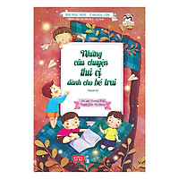 Những Câu Chuyện Thú Vị Dành Cho Bé Trai