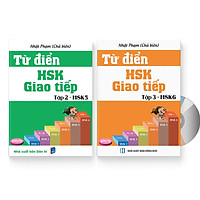 Combo 2 sách Từ Điển HSK – Giao Tiếp Tập 2, 3 (HSK 5-6) (Song ngữ Trung Việt có phiên âm) (Có Audio nghe) + DVD quà tặng